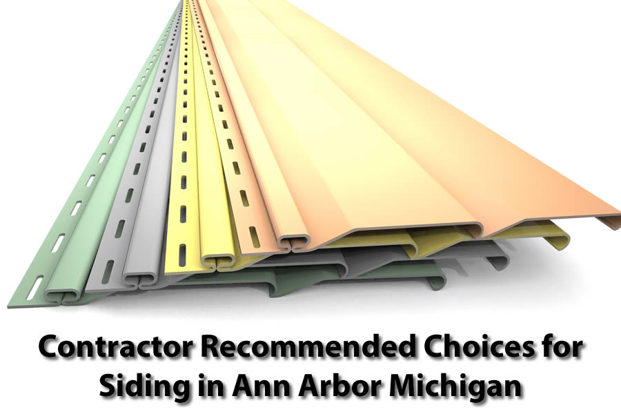 Contractor Recommended Choices for Siding in Ann Arbor Michigan