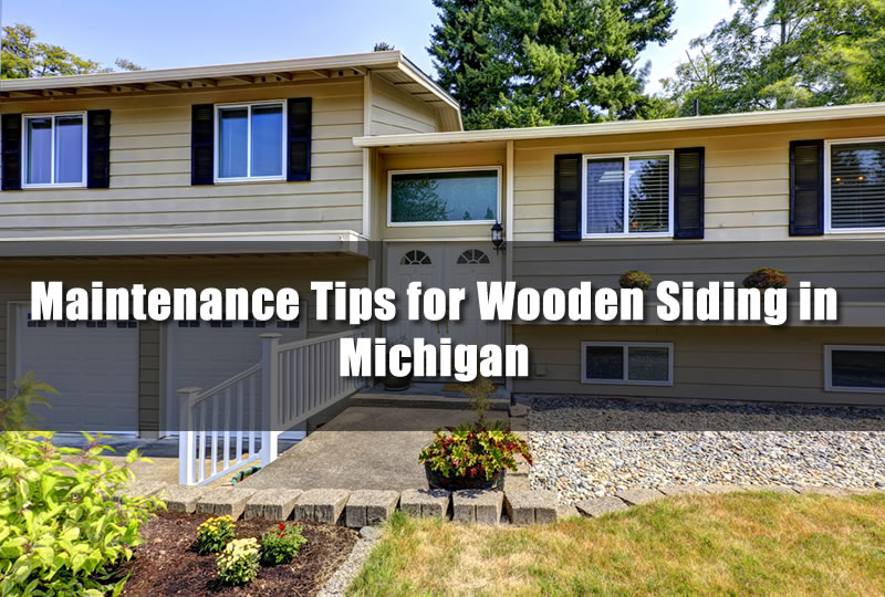 Maintenance Tips for Wooden Siding in Michigan