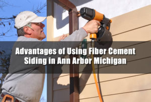 Advantages of Using Fiber Cement Siding in Ann Arbor Michigan