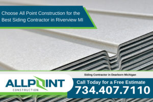 Choose All Point Construction for the Best Siding Contractor in Riverview Michigan