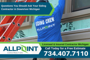 Questions You Should Ask Your Siding Contractor in Downriver Michigan