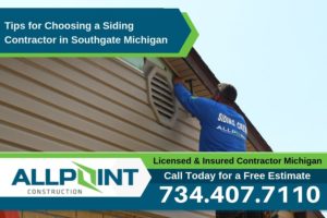 Tips for Choosing a Siding Contractor in Southgate Michigan