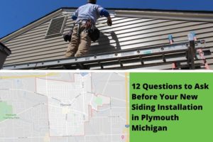 12 Questions to Ask Before Your New Siding Installation in Plymouth Michigan